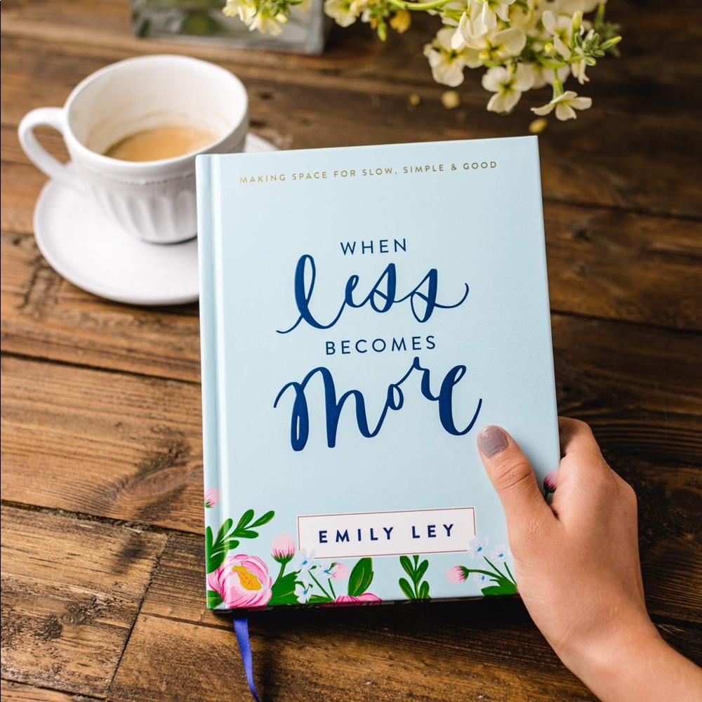 When Less Becomes More by Emily Ley (Hardback)